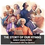 Story of Our Hymns, The (Unabridged)