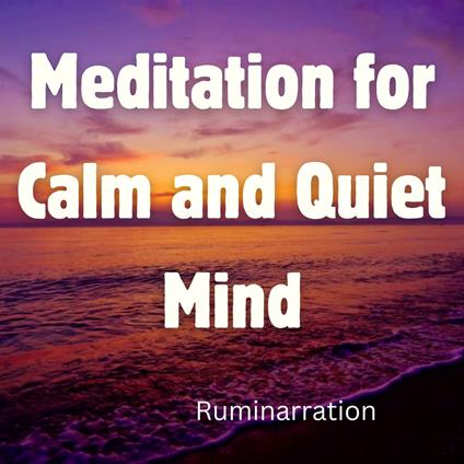 Meditation for Calm and Quiet Mind