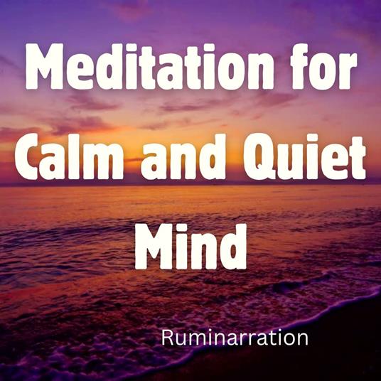 Meditation for Calm and Quiet Mind