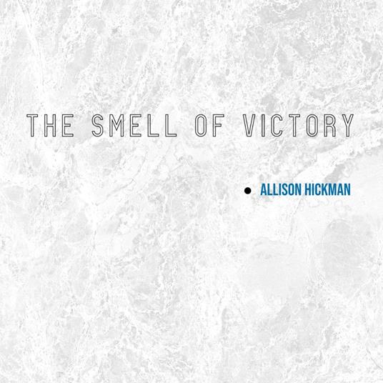 Smell of Victory, The