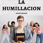 La Humillacion