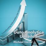 Data Analytics Unveiled