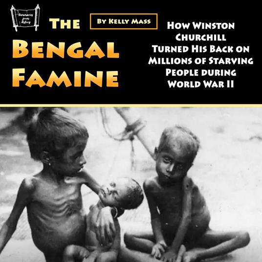 Bengal Famine, The