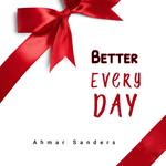 Better Every Day