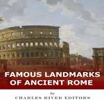 Famous Landmarks of Ancient Rome