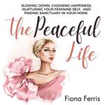 Peaceful Life, The