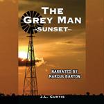 Grey Man- Sunset, The