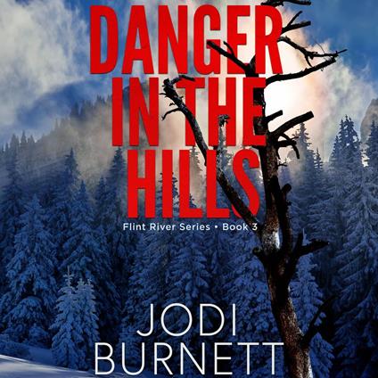 Danger In The Hills