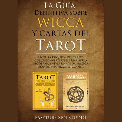 La Guía Definitiva sobre Wicca y Cartas del Tarot