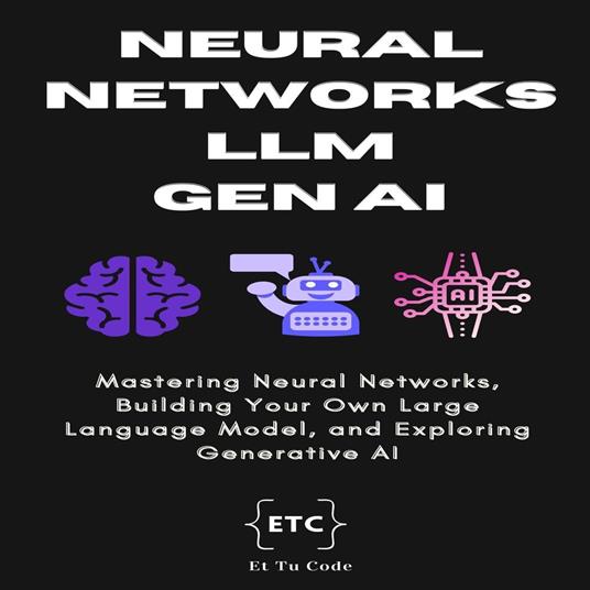 Neural Networks, LLM & Gen AI
