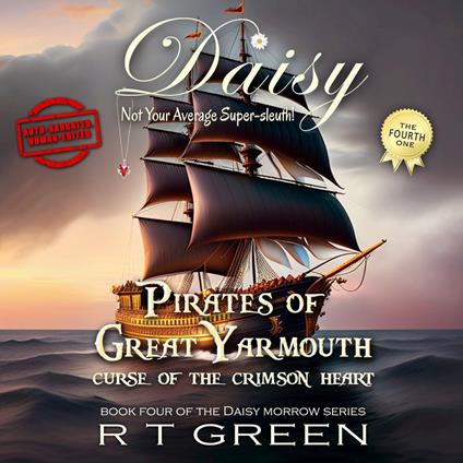 Daisy: Not Your Average Super-sleuth! Book 4, Pirates of Great Yarmouth