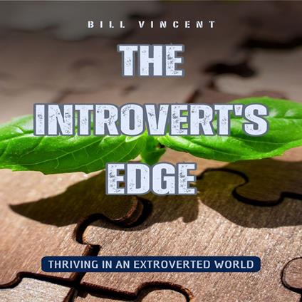 Introvert's Edge, The