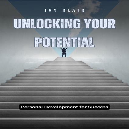 Unlocking Your Potential