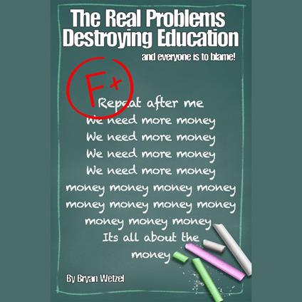 Real Problems Destroying Education, The