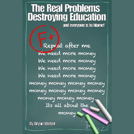 Real Problems Destroying Education, The