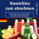 Smoothies zum abnehmen
