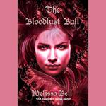 Bloodlust Ball, The