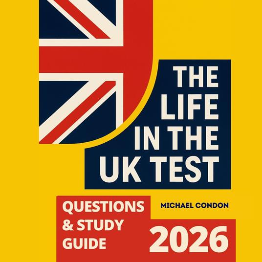 Life in the UK Test Questions & Study Guide 2026, The