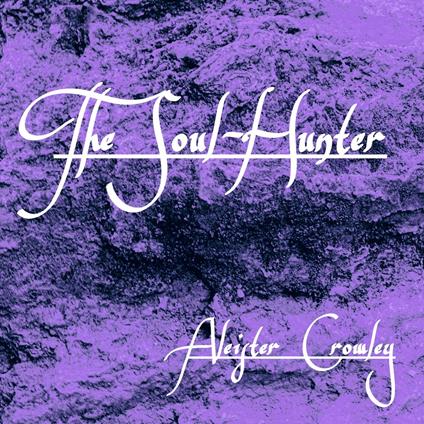 Soul-Hunter, The