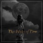 Wake of Time, The