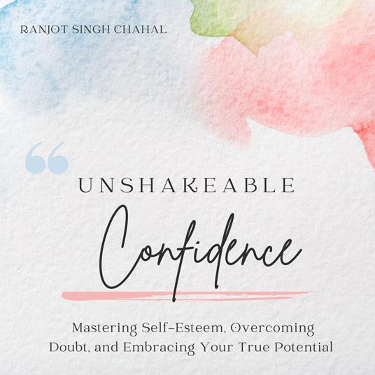 Unshakeable Confidence