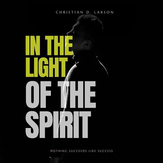 In the Light of the Spirit