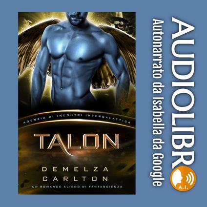 Talon: Un Romance Alieno di Fantascienza (Agenzia di Incontri Intergalattica)