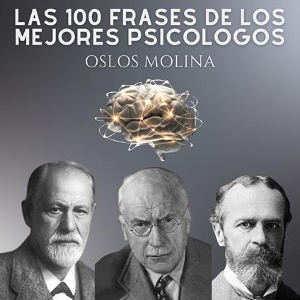 Las 100 Frases De Los Mejores Psicologos