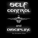 Self Control and Discipline