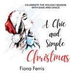 Chic and Simple Christmas, A