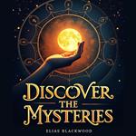 Discover the Mysteries: Love, Loss, and Life's Hidden Order
