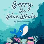 Berry the Blue Whale