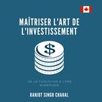 Maîtriser l'Art de l'Investissement