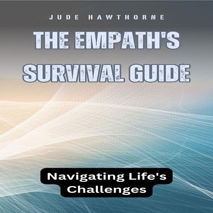 Empath's Survival Guide, The