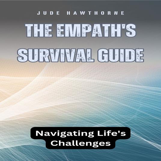 Empath's Survival Guide, The