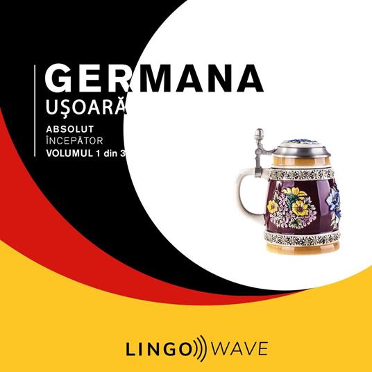 Germana u?oara - Absolut începator - Volumul 1 din 3