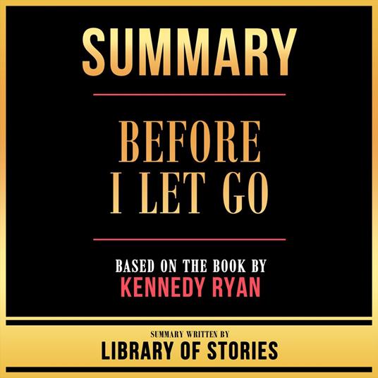 Summary - Before I Let Go