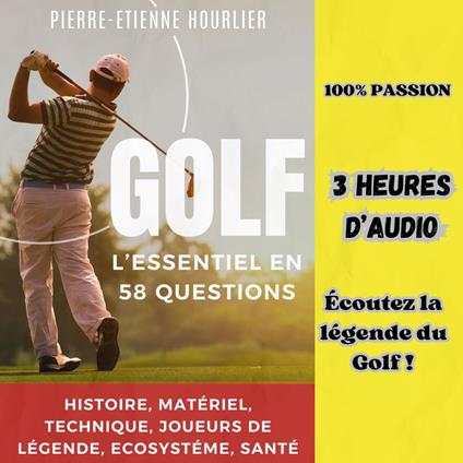 GOLF, L'ESSENTIEL EN 58 QUESTIONS