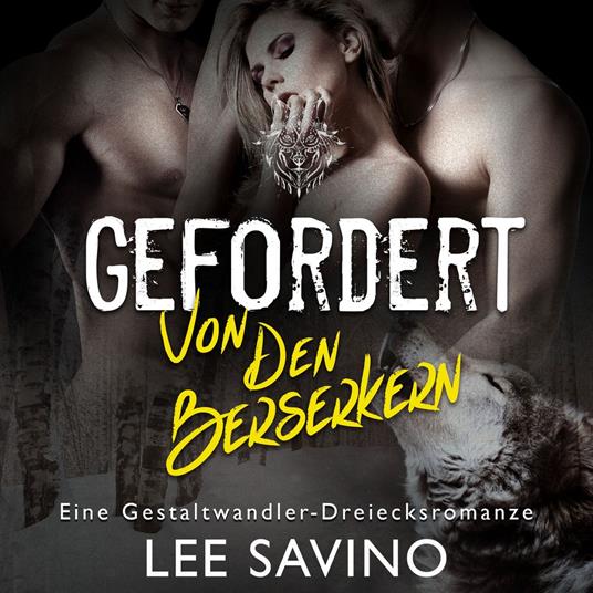 Gefordert von den Berserkern