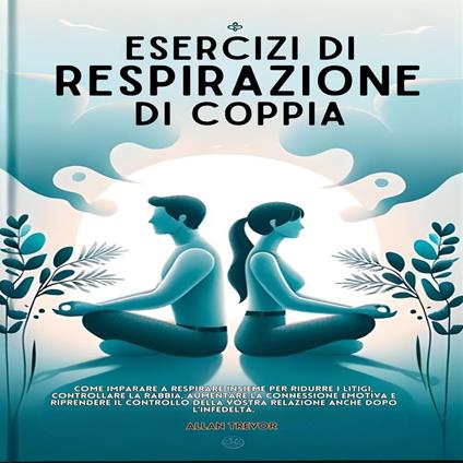 Esercizi Di Respirazione Di Coppia