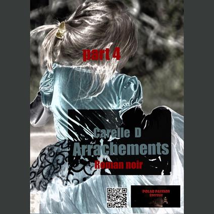 Arrachements (part4)