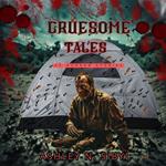 Gruesome Tales