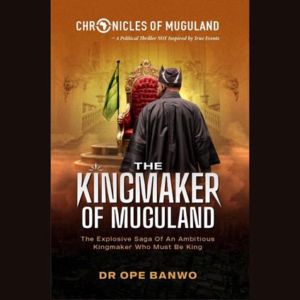 Kingmaker Of Muguland, The