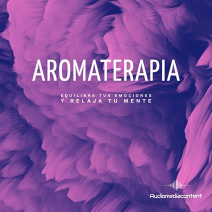 Aromaterapia: