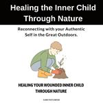 Healing the Inner Child Through Nature
