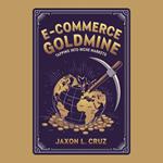 E-commerce Goldmine: Tapping Into Niche Markets