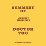 Summary of Jeremy Howick's Doctor You