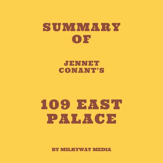 Summary of Jennet Conant's 109 East Palace