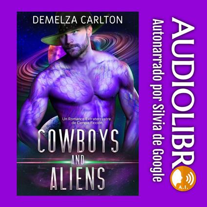 Cowboys and Aliens: Un Romance Extraterrestre de Ciencia Ficción