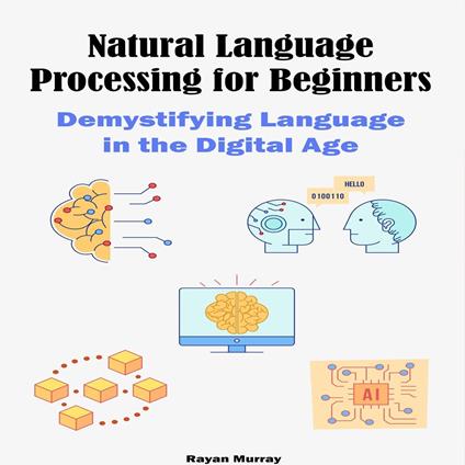 Natural Language Processing for Beginners